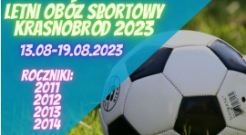 Letni Obóz Sportowy Krasnobród 13.08-19.08.2023