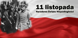 11 LISTOPADA -  DZIEŃ NIEPODLEGŁOŚCI...