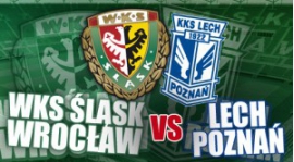 Wyjazd na mecz Śląsk Wrocław - Lech Poznań