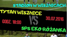 Tytan Wisznice : SPS EKO RÓŻANKA - Sparing nr 2