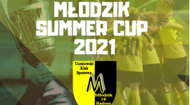 Zapraszamy na MŁODZIK SUMMER CUP 2021!!!