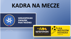 Kadra na mecze lig Koziołka i WZPN - 14 kwietnia 2018 r.