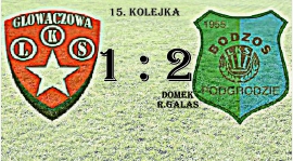 15. kolejka: LKS Głowaczowa 1:2 BODZOS PODGRODZIE