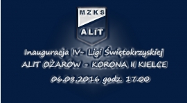 Z Koroną II Kielce na inauguracje IV- Ligi.