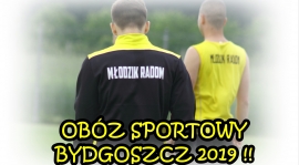 Bydgoszcz 2019 - obóz sportowy MŁODZIKA !