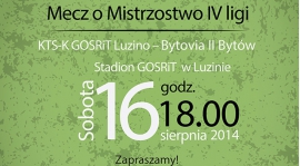 Zapraszamy na mecz KTS-K GOSRiT Luzino - Bytovia II Butów
