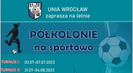 Oferta półkolonii z Unią Wrocław