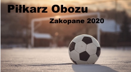 Piłkarz obozu - Zakopane 2020