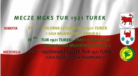 Zaproszenie na mecze drużyn MGKS Tur 1921 Turek