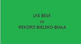 Środa 17:30 - LKS Bełk vs Rekord Bielsko-Biała
