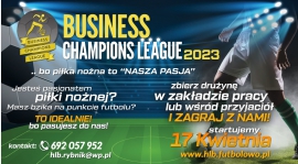 "Business Champions League 2023"... pierwsze zgłoszenia już mamy :-)