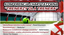 KONFERENCJA CHARYTATYWNA "TRENERZY DLA TRENERA"