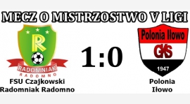 Radomniak - Polonia Iłowo 1:0