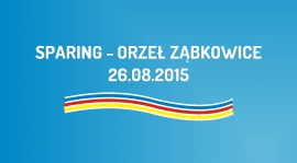 Sparing z Orzeł Ząbkowice (26.08.2015)