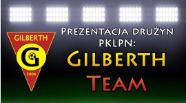 Prezentacja drużyny: Gilberth Team