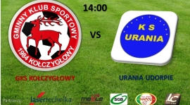 GKS Kołczygłowy - Urania Udorpie