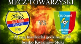 Mecz Towarzyski :  Orzeł Kwaśniów - Ospel II Wierbka