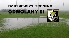 DZISIEJSZY TRENING ODWOŁANY