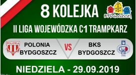 Zapowiedź VIII kolejki: Polonia Bydgoszcz - BKS Bydgoszcz
