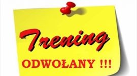 ODWOŁANY TRENING SENIORÓW