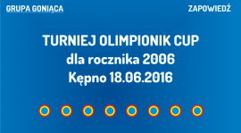 (G) Turniej Olimpionik Cup dla rocznika 2006 (18.06.2016)