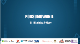 Podsumowanie 9 i 10 kolejki