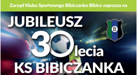 Bibiczanka zaprasza na obchody 30-lecia klubu!