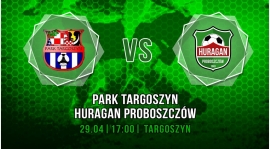 Park Targoszyn - Huragan Proboszczów