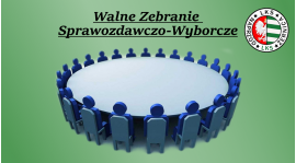 Walne Zebranie Sprawozdawczo-Wyborcze