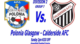 Hitowe spotkanie grupy 7 !!! Polonia - Calderside AFC