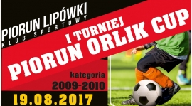 I Turniej Piorun Orlik CUP