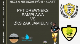 PFT Drewneks Sampława - UKS Żak Jamielnik [ZAPOWIEDŹ]