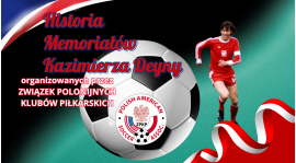 Historia Memoriałów Kazimierza Deyny cz.1