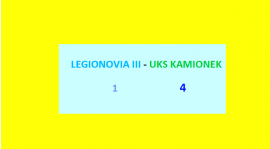 LEGIONOWO 30.V.15.g.13.30   LEGIONOVIA III  1-4  UKS KAMIONEK
