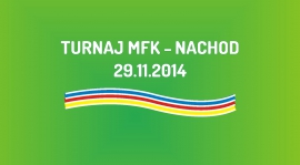 Turnaj MFK w Nachodzie (29.11.2014)