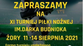 XI Turniej Piłki Nożnej im. Darka Budnioka w Żorach: 11-14.08.2021.