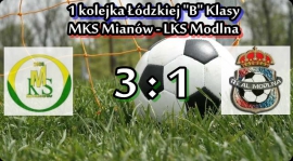 1 kolejka: MKS Mianów - LKS Modlna