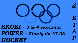 Olimpiada - 2 Etap - Finały [do 27.03] & Trzecia i Czwarta Skocznia