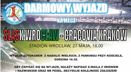 Darmowy wyjazd na mecz Śląsk Wrocław - Cracovia Kraków. Zapisy!
