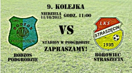 9. Kolejka: BODZOS - Borowiec Straszczęcin