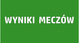 Wyniki zaległych meczów / wyniki Pucharu Polski