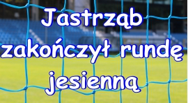 Jastrząb zakończył rundę jesienną