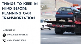 Things To Keep In Mind Before Planning Car Transportation in Hyderabad