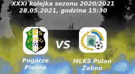 Zapowiedź 31 kolejki sezonu 2020/2021: Pogórze Pleśna vs MLKS Polan Żabno