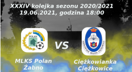 Zapowiedź 34 kolejki sezonu 2020/2021: MLKS Polan Żabno vs Ciężkowianka Ciężkowice