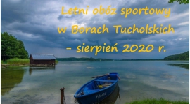 Letni obóz sportowy w Tucholi w 2020 r.