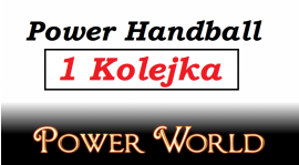 Liga Power Handball - 4v4 - 1 kolejka [do 28.04]