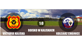 Victoria Kaliska 1:0 Kolejarz Chojnice