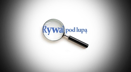 "Pod lupą"