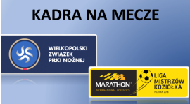 Kadra na mecze lig Koziołka i WZPN - 19 maja 2018 r.